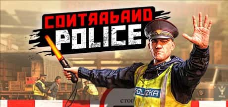 缉私警察/边防检查员 Co情感冲突aband Police 全DLC中文版背景